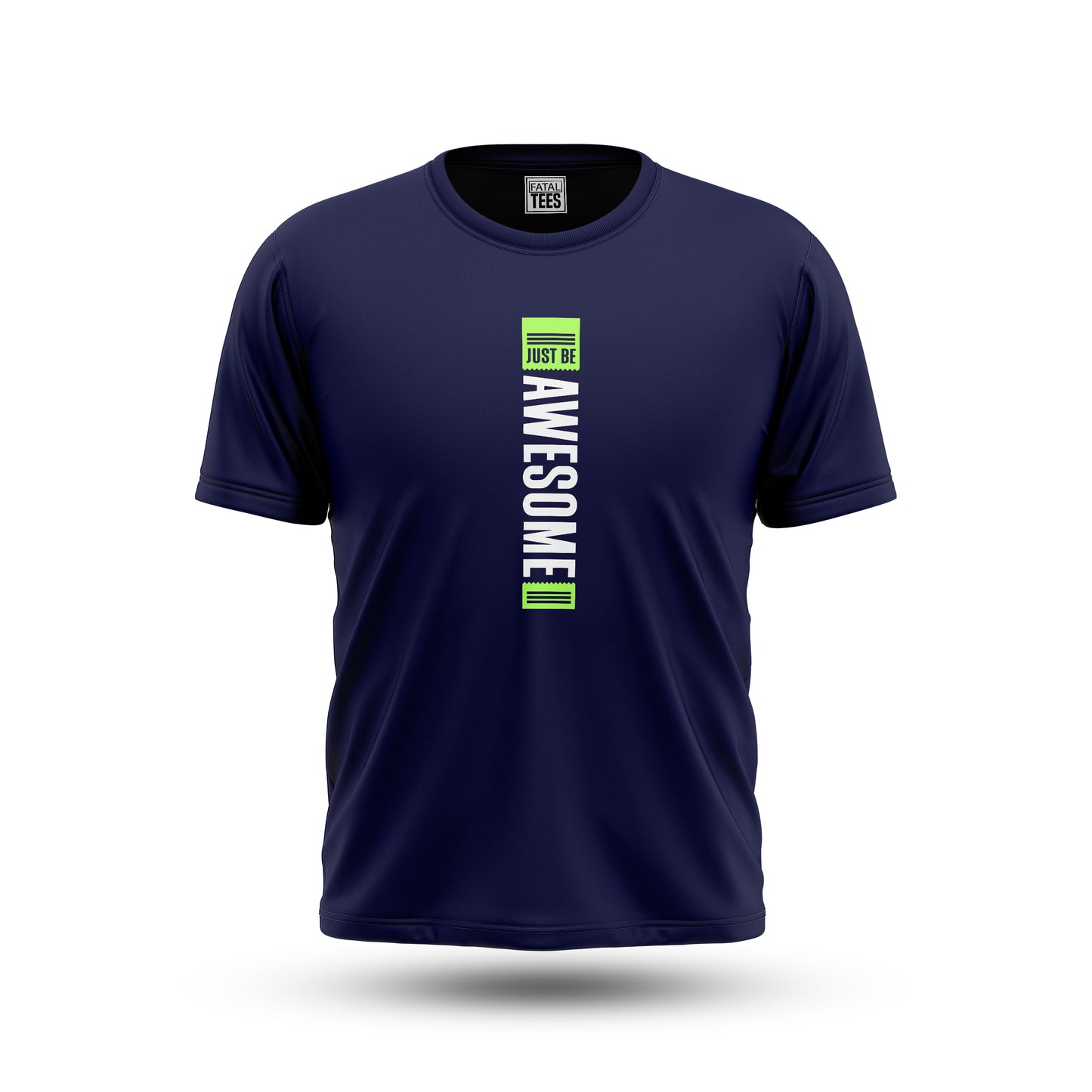Just Be Awesome Tees