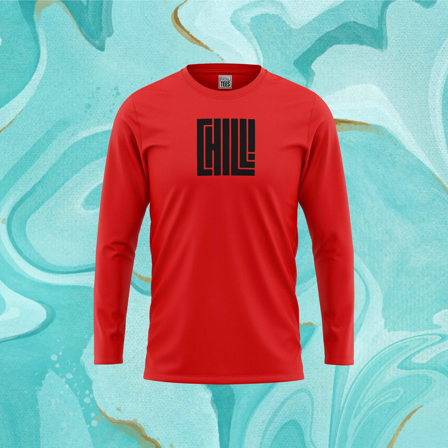 Chill Tee Fatal Tees