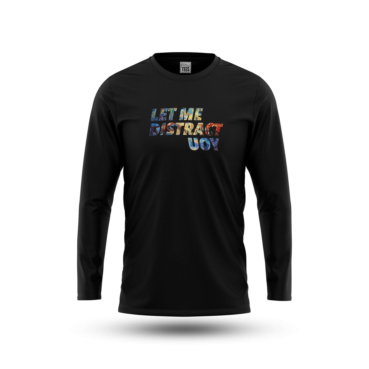 Let Me Distract You Tee Fatal Tees