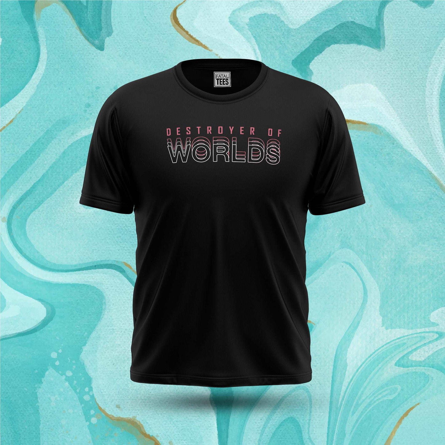 Destroyer of Worlds Tee Fatal Tees