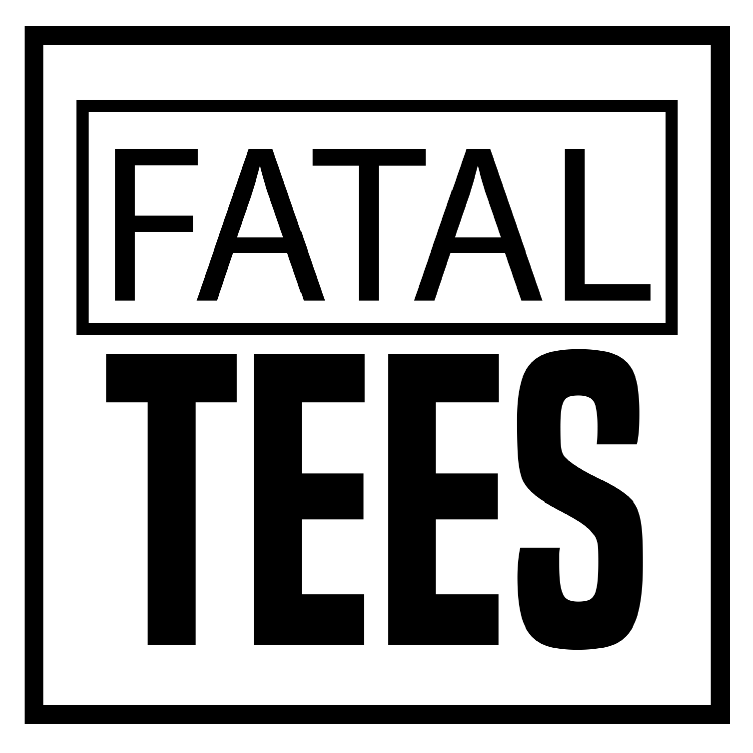 Fatal Tees