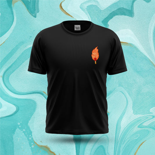 Set The World On Fire Tee