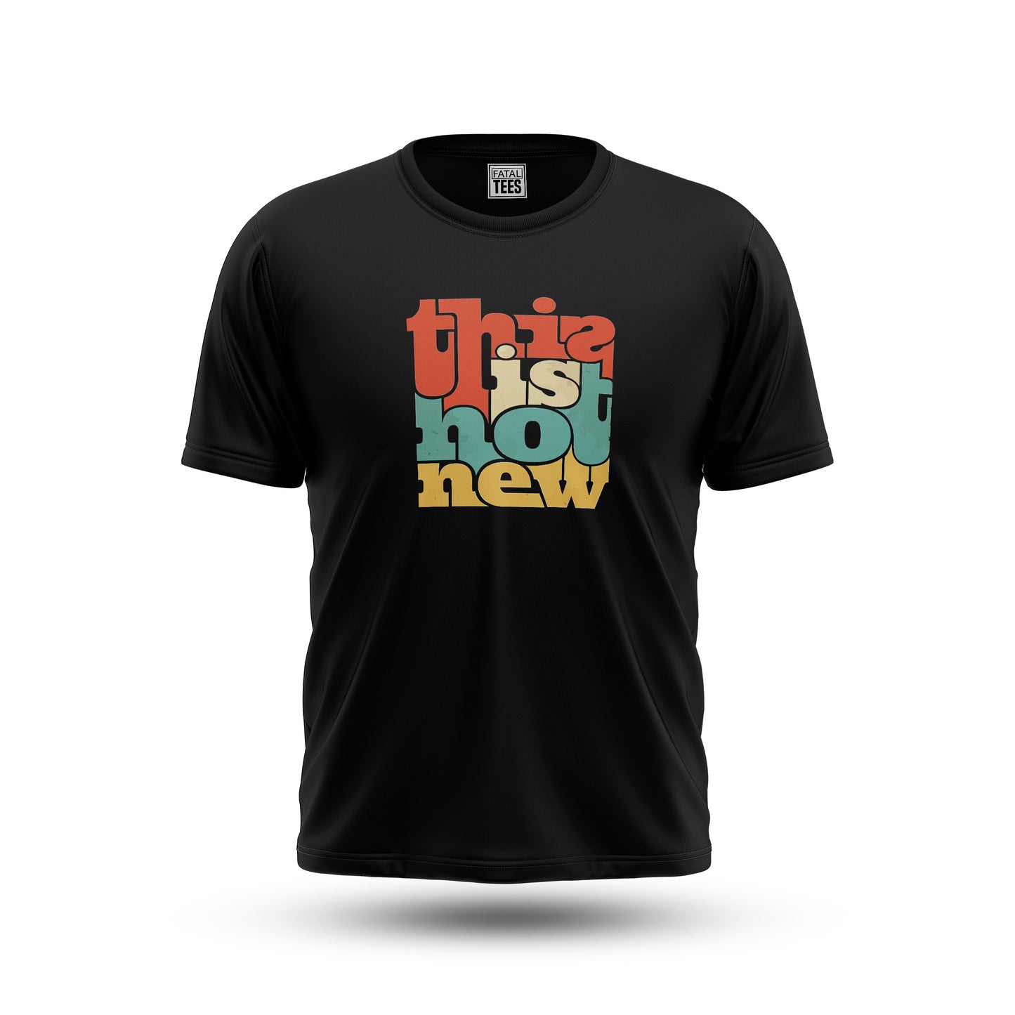 This Is Not New Tee
