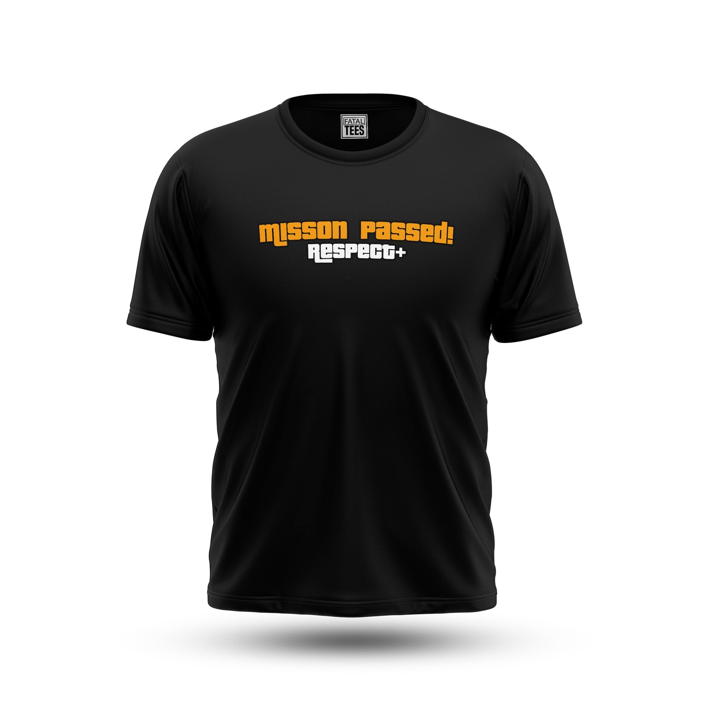 Mission Passed Tees Fatal Tees