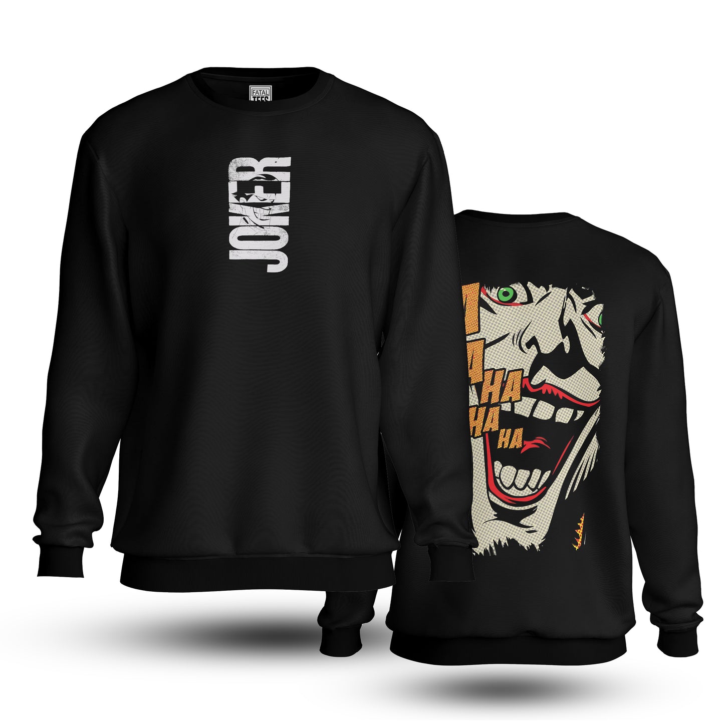 Joker Sweatshirt Fatal Tees