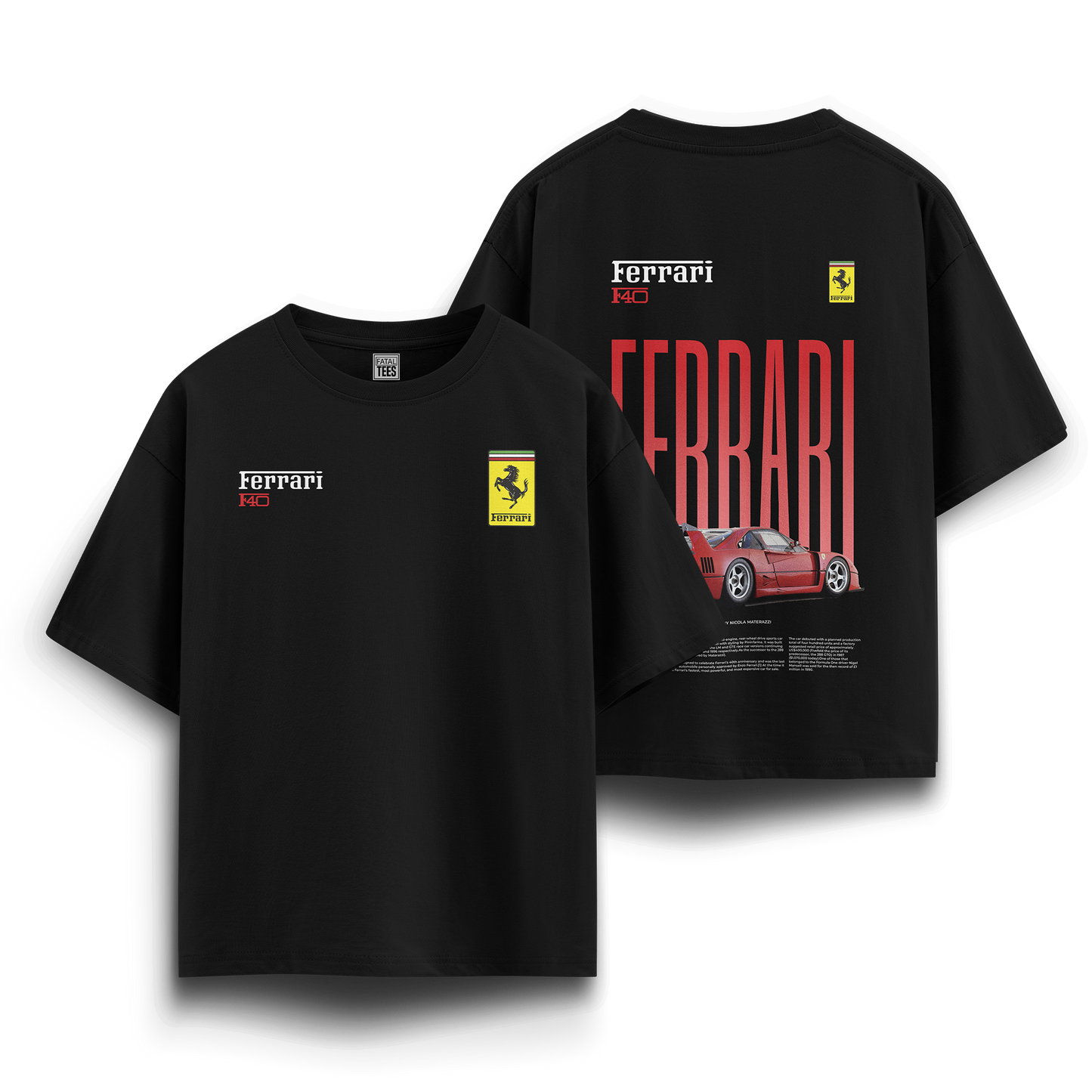 Ferrari F40 Oversize T-Shirts | Fatal Tees Racing Collection