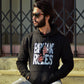 Break Rules Hoodie