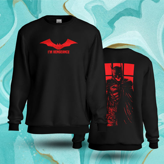 I'M Vengeance Sweatshirt Fatal Tees