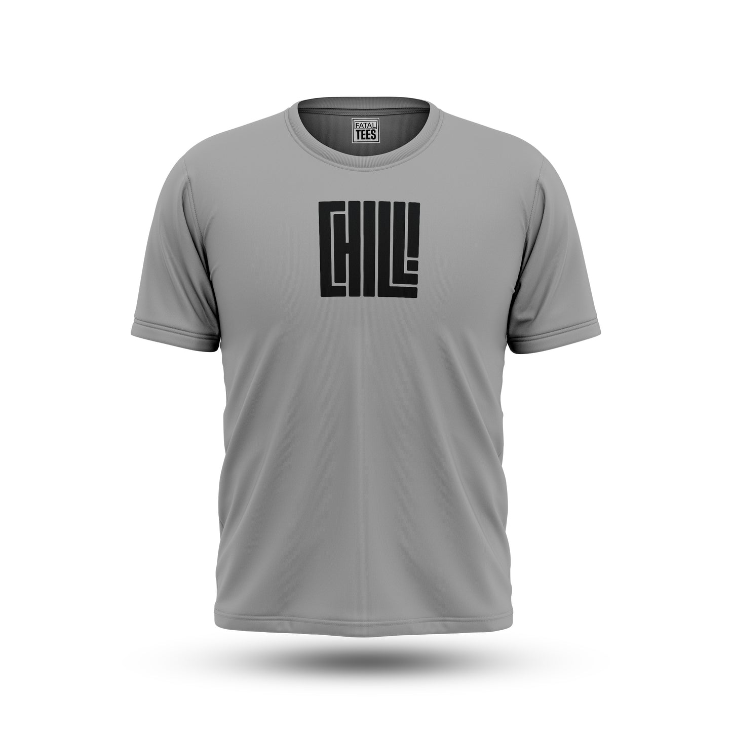 Chill Tee Fatal Tees